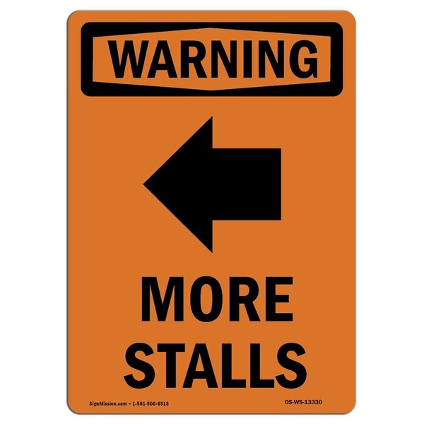 Signmission Safety Sign, OSHA WARNING, 14" Height, Aluminum, More Stalls [Left Arrow], Portrait OS-WS-A-1014-V-13330